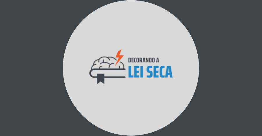 Decorando a Lei Seca (Estude a Legislação de Forma Otimizada)